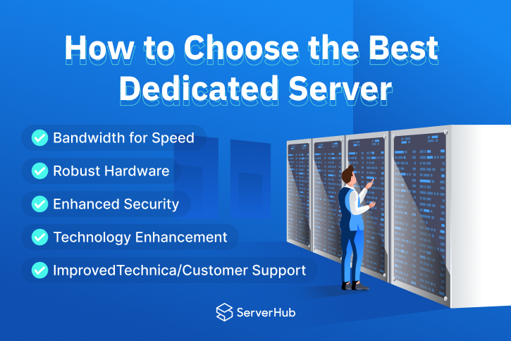 How to Choose the Best Dedicated Server for You