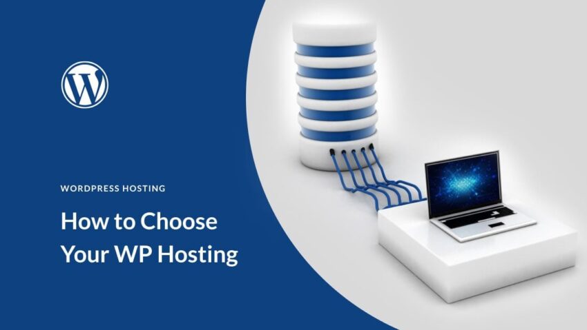 How to Choose the Best WordPress Hosting
