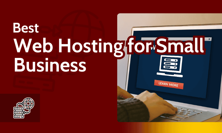 Most Noticeable Best Web Hosting for Small Business